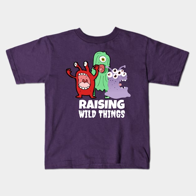 Raising Wild Things Kids T-Shirt by Unique Treats Designs